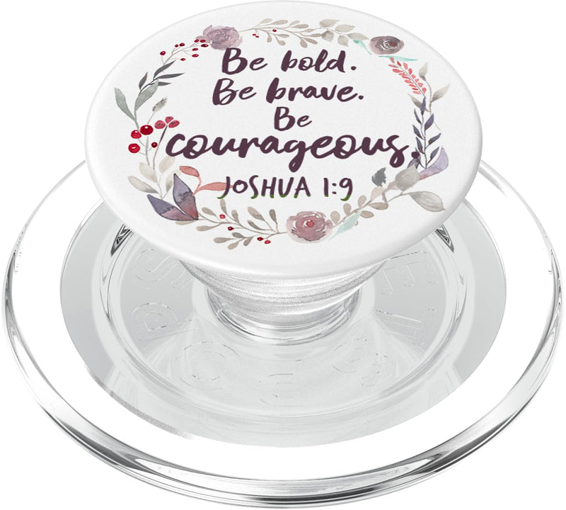 Joshua 1:9 Bible Verse Christian Faith Inspiring Quote PopSockets PopGrip: Swappable Grip for Phones & Tablets PopSockets PopGrip for MagSafe