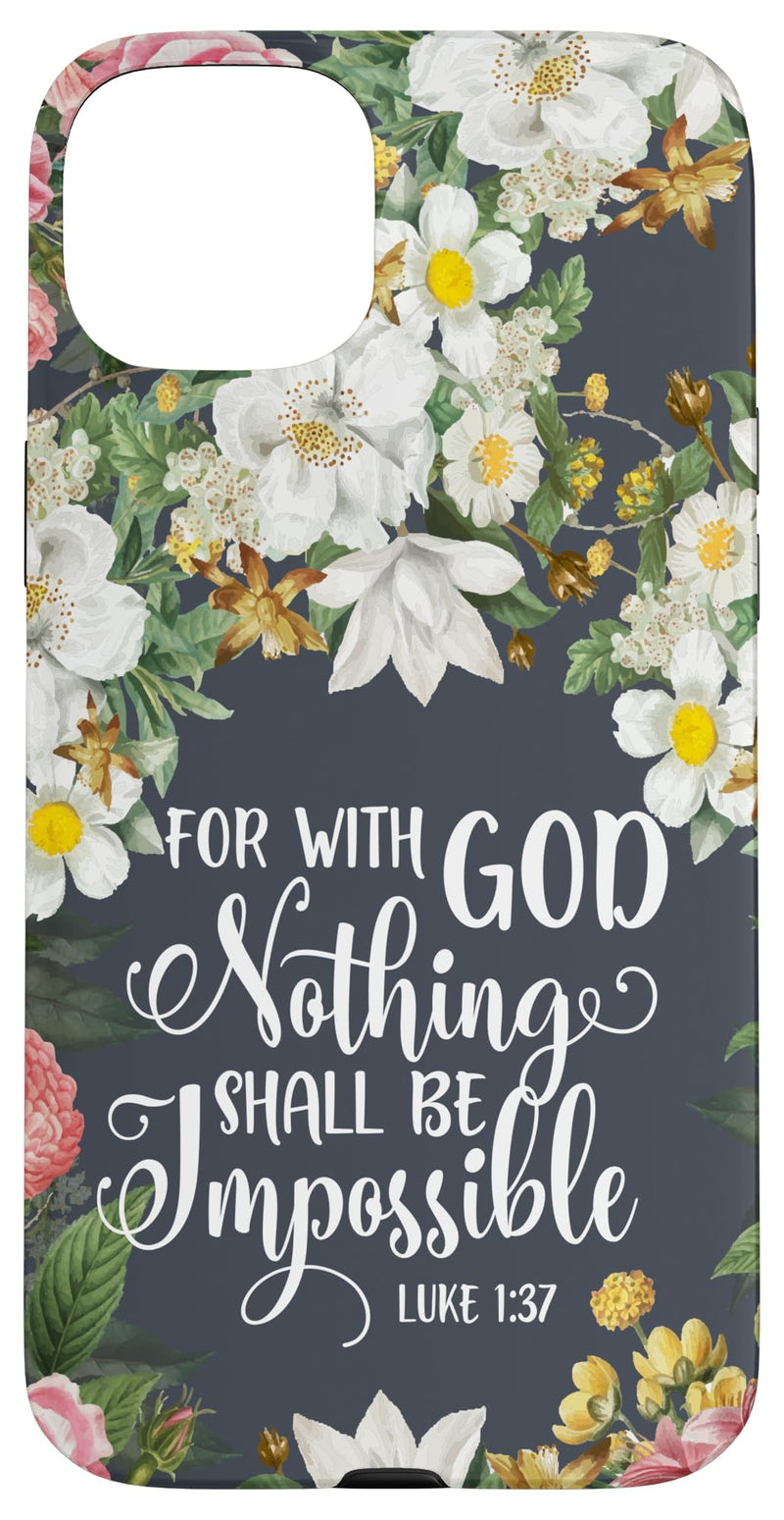 iPhone 15 Plus Christian Nothing is Impossible Bible Verse Scripture Floral Case