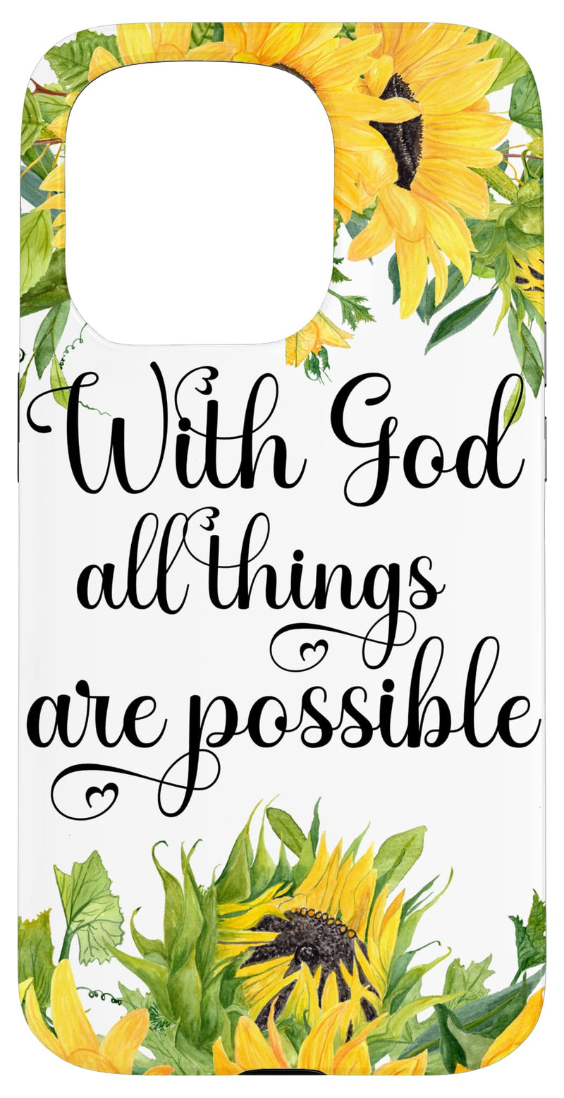 iPhone 15 Pro With God All Things Are Possible Bible Verse Sunflower Gift Case