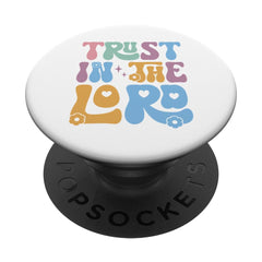 Jesus God Christianity Trust In The Lord PopSockets Standard PopGrip