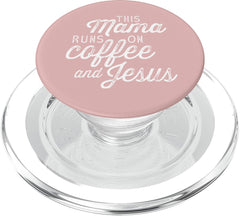 This Mama Runs on Coffee and Jesus Cute Christian Mom Quote PopSockets PopGrip: Swappable Grip for Phones & Tablets PopSockets MagSafe PopGrip for iPhone